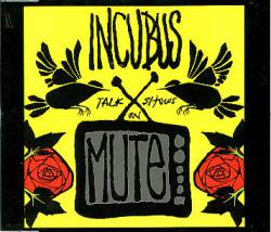 Incubus : Talk Shows on Mute